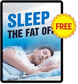 Bonus 2 – Sleep The Fat Off